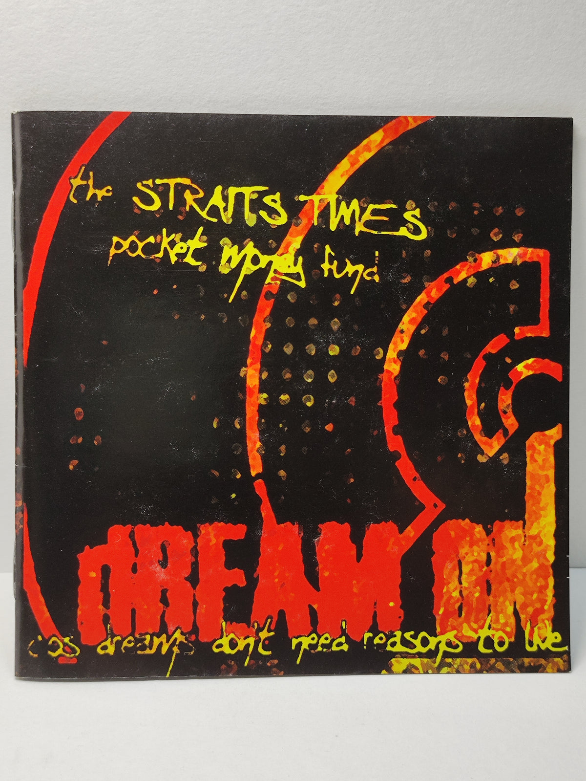AMM25 THE STRAITS TIMES POCKET MONEY FUND DREAM ON COS DREAMS DON’T NEED REASONS TO LIVE 2006 ENGLISH CD FCP141