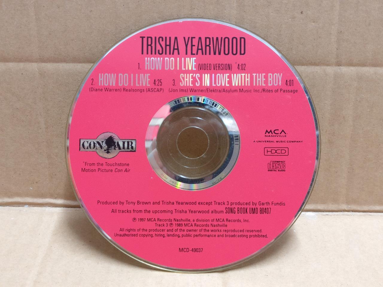 AMM Trisha Yearwood How Do I Live 1997 Australia English CD FCS10097 (No Case)