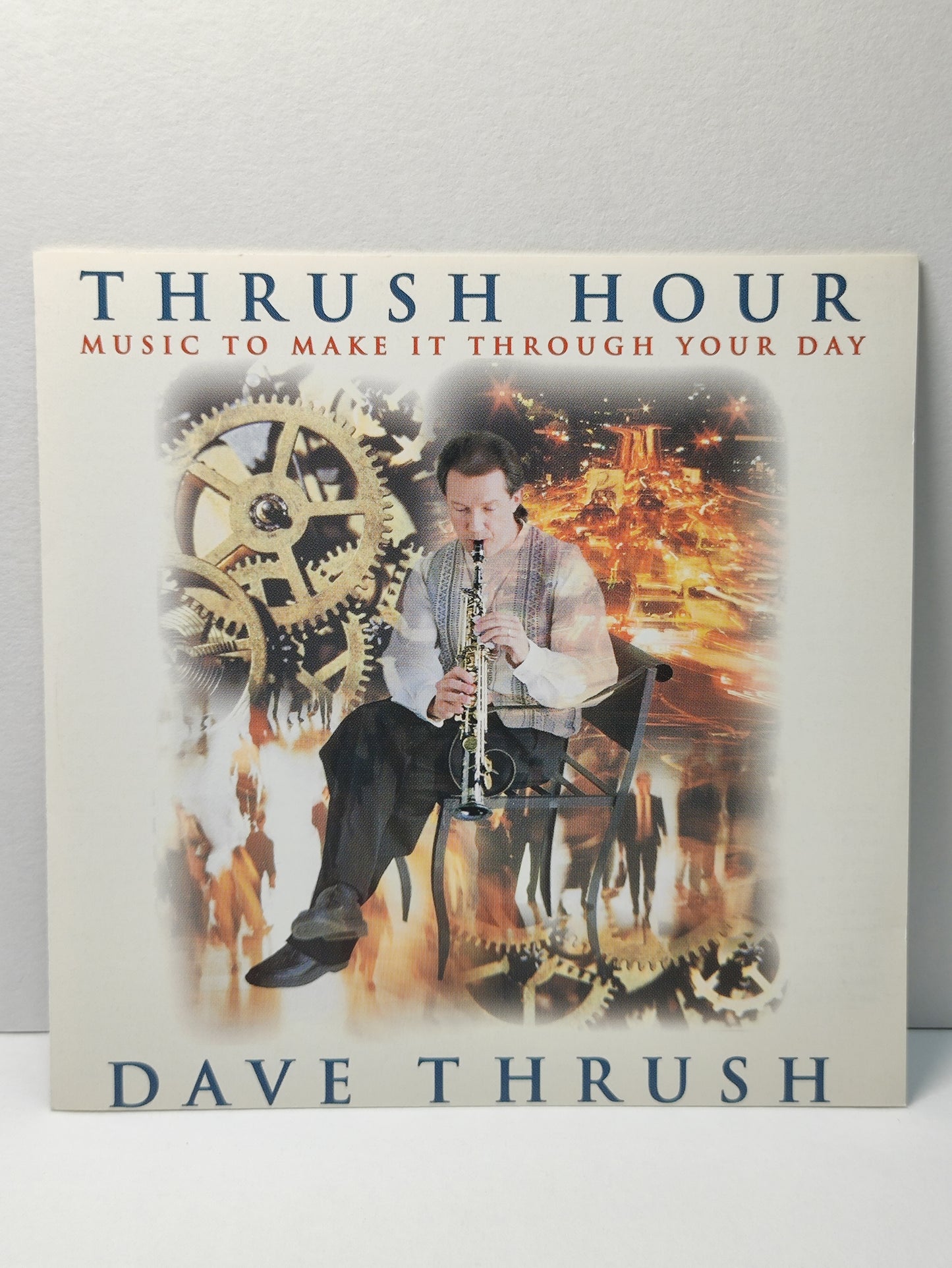 AMM25 DAVE THRUSH HOUR MUSIC TO MAKE IT THROUGH YOUR DAY SAXOPHONE 1995 USA English CD FCP063