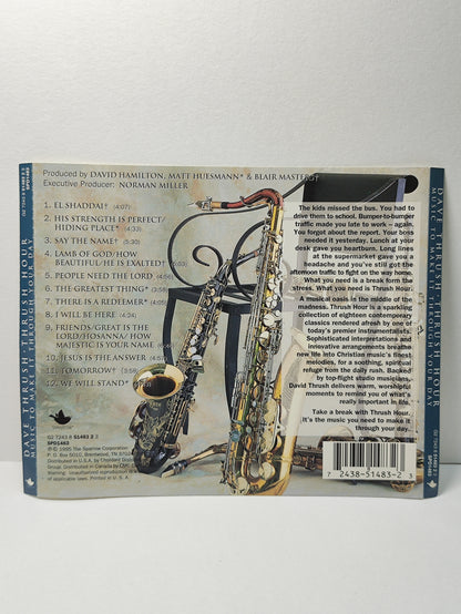 AMM25 DAVE THRUSH HOUR MUSIC TO MAKE IT THROUGH YOUR DAY SAXOPHONE 1995 USA English CD FCP063