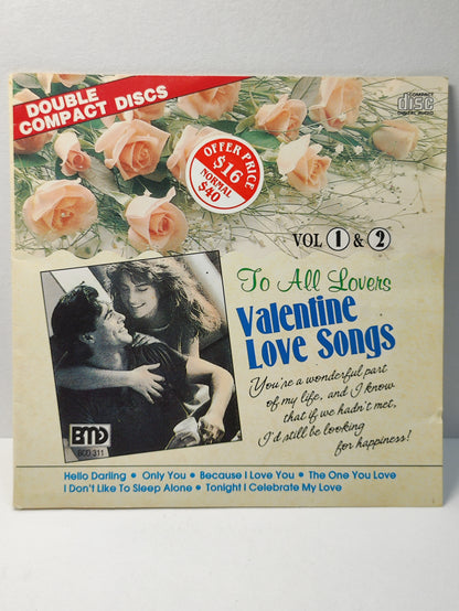 AMM25 TO ALL LOVERS VALENTINE LOVE SONGS 1 & 2 BECAUSE I LOVE YOU THE ONE YOU LOVE SINGAPORE ENGLISH 2x CD FCP176