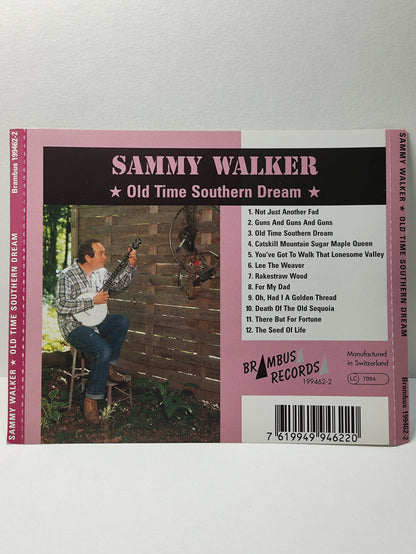AMM25 SAMMY WALKER OLD TIME SOUTHERN DREAM NOT JUST ANOTHER FAD FOR MY DAD SWITZERLAND ENGLISH CD FCP226
