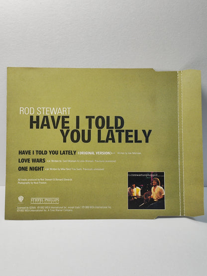 AMM25 ROD STEWART HAVE I TOLD YOU LATELY LOVE WARS ONE NIGHT 1993 GERMANY ENGLISH CD FCP261